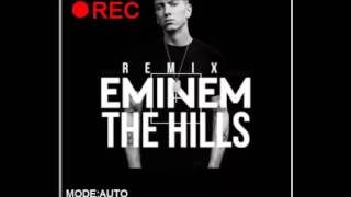 Eminem ft the weekend - The hills (remix)