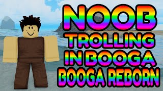 Noob Trolling In Booga Booga Reborn!