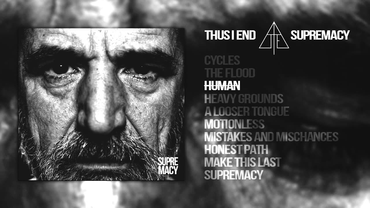 THUS I END - Human