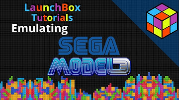 Arcade Part 2: Sega Model 3 [Supermodel] LaunchBox Tutorial
