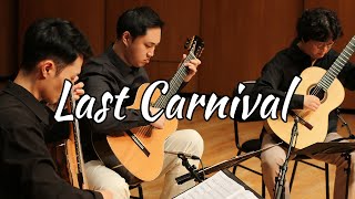 Last Carnival (Guitar Trio)