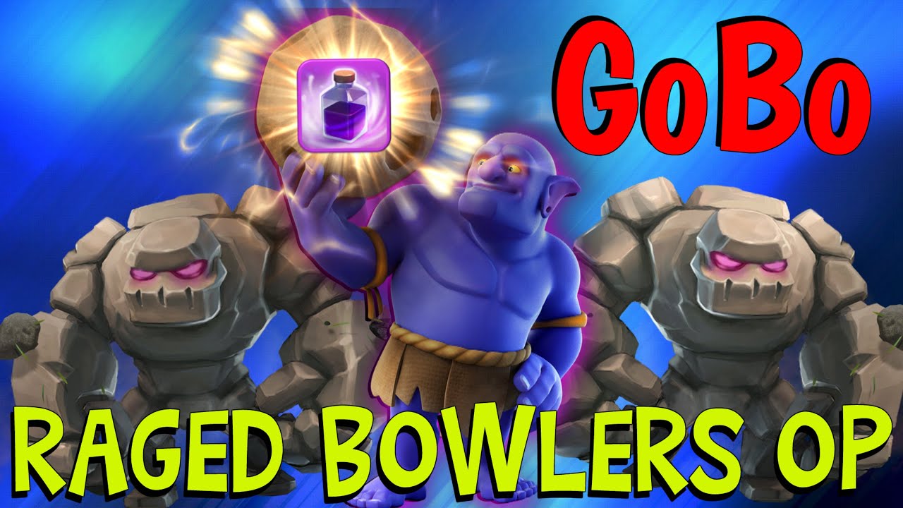 Using RAGE on Bowler's on a Gobo ATTACK strategy | Clash of clans ...