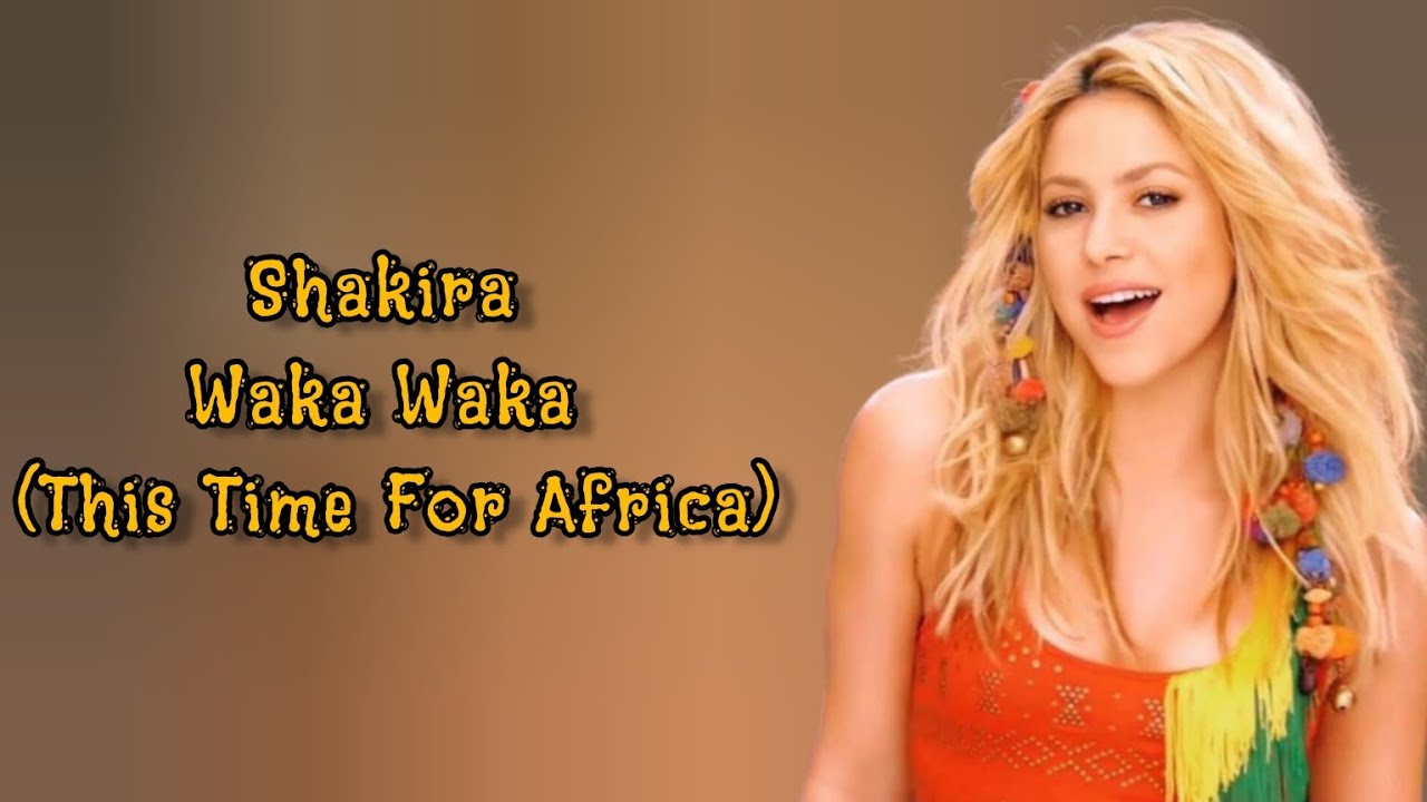Shakira - Waka Waka (This Time For Africa) Lyrics Terjemahan (English / Indonesia) Shakira - Waka Waka (This Time For Africa) Lyrics Terjemahan (English / Indonesia)