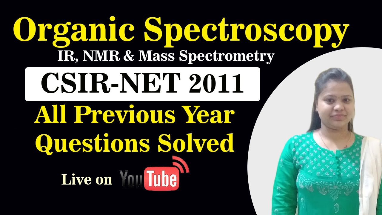 Organic Spectroscopy (NMR,IR & Mass Spectrometry) 2011 All