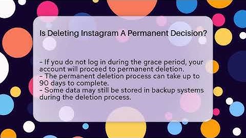 Is Deleting Instagram A Permanent Decision? - Everyday-Networking