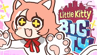 【Little Kitty Big City】 MEOW MEOW MEOMWOMEOMWM MOEOW