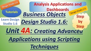 BusinessObject DesignStudio 1.6: Unit4:Tutorial:Creating Advance Applications using Scripting Tec