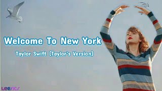 Taylor Swift - Welcome To New York (Taylor's Version) (Lyrics)