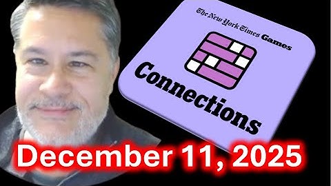 Art Plays Connections For Thursday December 11