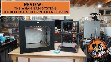 Review: The Wham Bam HotBox Mega 3D Printer Enclosure
