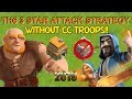 BEST TH6 3 Star Attack Strategy WITHOUT CC TROOPS - Clash of Clans 2019