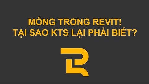 GĐ1 | Bài 5 | FO1.1 | Hướng dẫn vẽ móng (Slab) | Revit dành cho kiến trúc sư