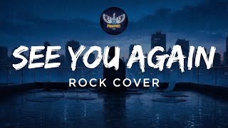 See You Again (Rock Cover) - Phantom Five PH