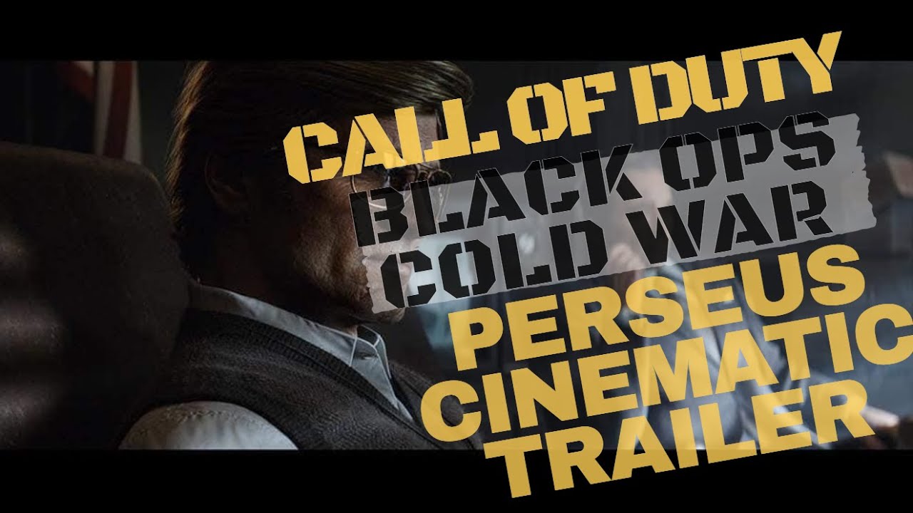 Call Of Duty Black Ops Cold War Perseus Cinematic Trailer YouTube