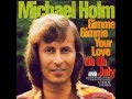 Michael Holm - Gimme gimme your love