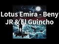Beny Jr Lotus Emira Beny JR El Guincho Audio