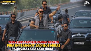 TERLAHIR DARI KELUARGA MISKIN PRIA INI BANGKIT JADI BOS MIRAS PALING KAYA || ALUR CERITA FILM INDIA