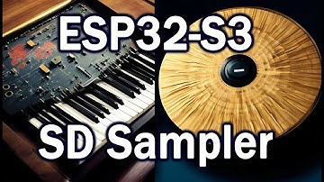 ESP32-S3 SD MIDI Sampler Synthesizer DIY Arduino