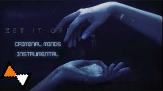 Set It Off - Criminal Minds (Instrumental)