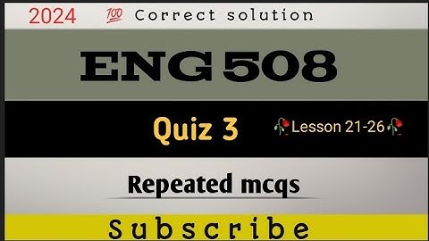 Eng 508 quiz 3🥀correct solutions 🥀2024🥀final trm preparation imp. Repeated mcqs #assignment #vu