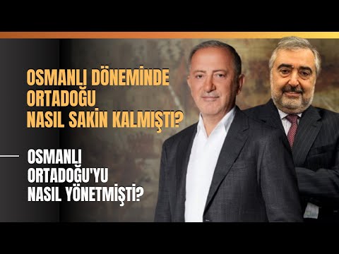 Osmanlı Döneminde Ortadoğu Nasıl Sakin Kalmıştı? Osmanlı Ortadoğu'yu Nasıl Yönetmişti?