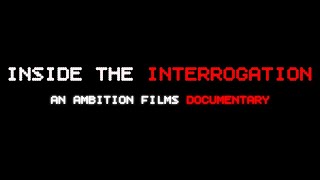 OFFICIAL TRAILER | INSIDE THE INTERROGATION DOCUMENTARY