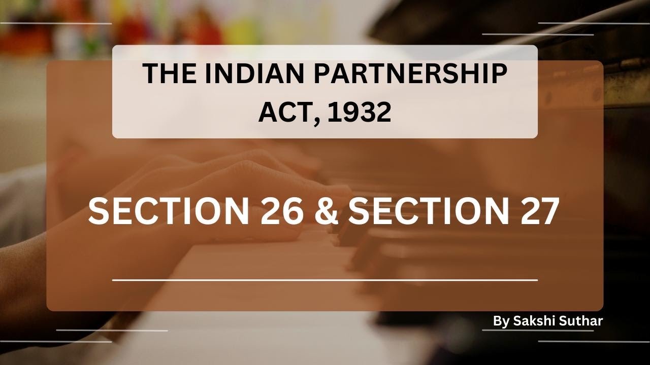 Section 26 And Section 27 Of Partnership Act of 1932 || Lawful Notes || Easy Notes 