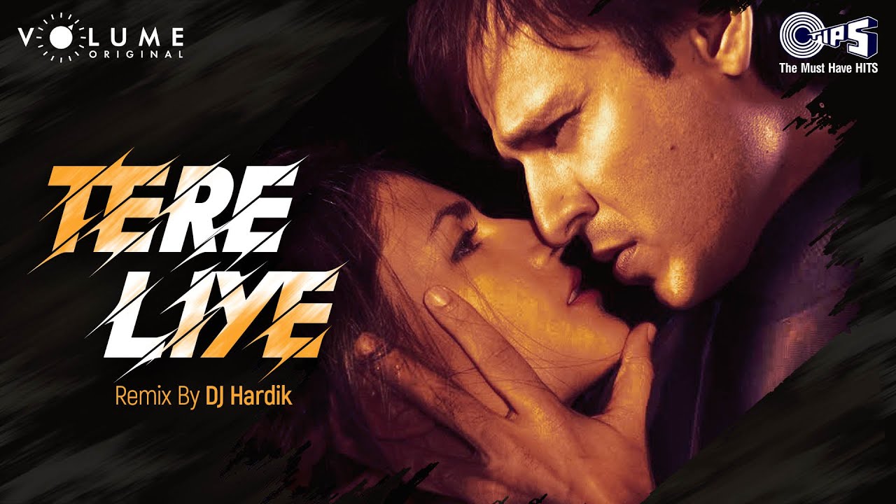 Tere Liye Remix By DJ Hardik | Atif Aslam, Shreya Ghoshal | Sameer | Sachin Gupta | Romantic Song