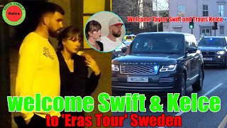 OMG! motorcade to pick up Taylor Swift \u0026 Travis Kelce to Friends Arena in Stockholm Sweden