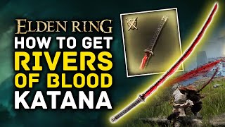 Elden Ring | How to Get RIVERS OF BLOOD Katana - Amazing Dexterity Arcane Bleed Weapon Resimi