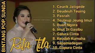 Lagu Pop Sunda Terbaik - Rita Tila Full Album