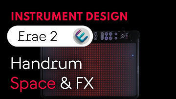 Erae 2 Sound Design - Hand Drums, Space & FX