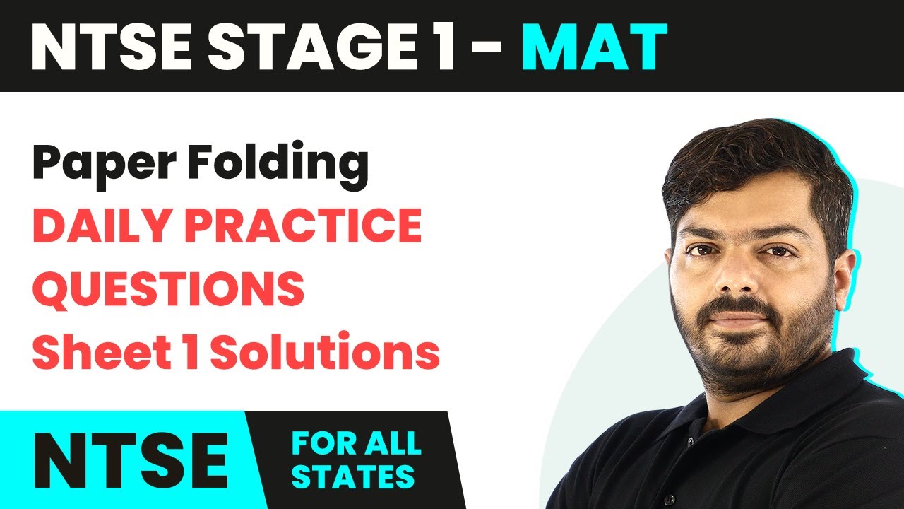 NTSE MAT (Stage 1) | Paper Folding - Daily Practice Questions Sheet 1 Solutions | NTSE 2024-25
