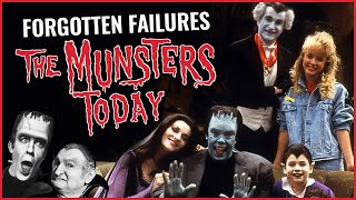 The Munsters Today | Forgotten Failures