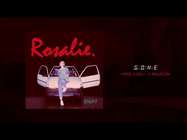 Rosalie. - Gone