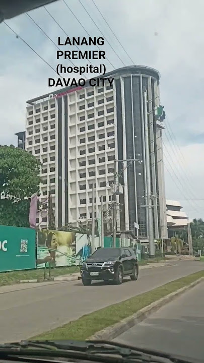 DAVAO CITY LANANG PREMIER DOCTORS HOSPITAL 💕 #cityinphilippines #youtubeshorts #davaocity #davao