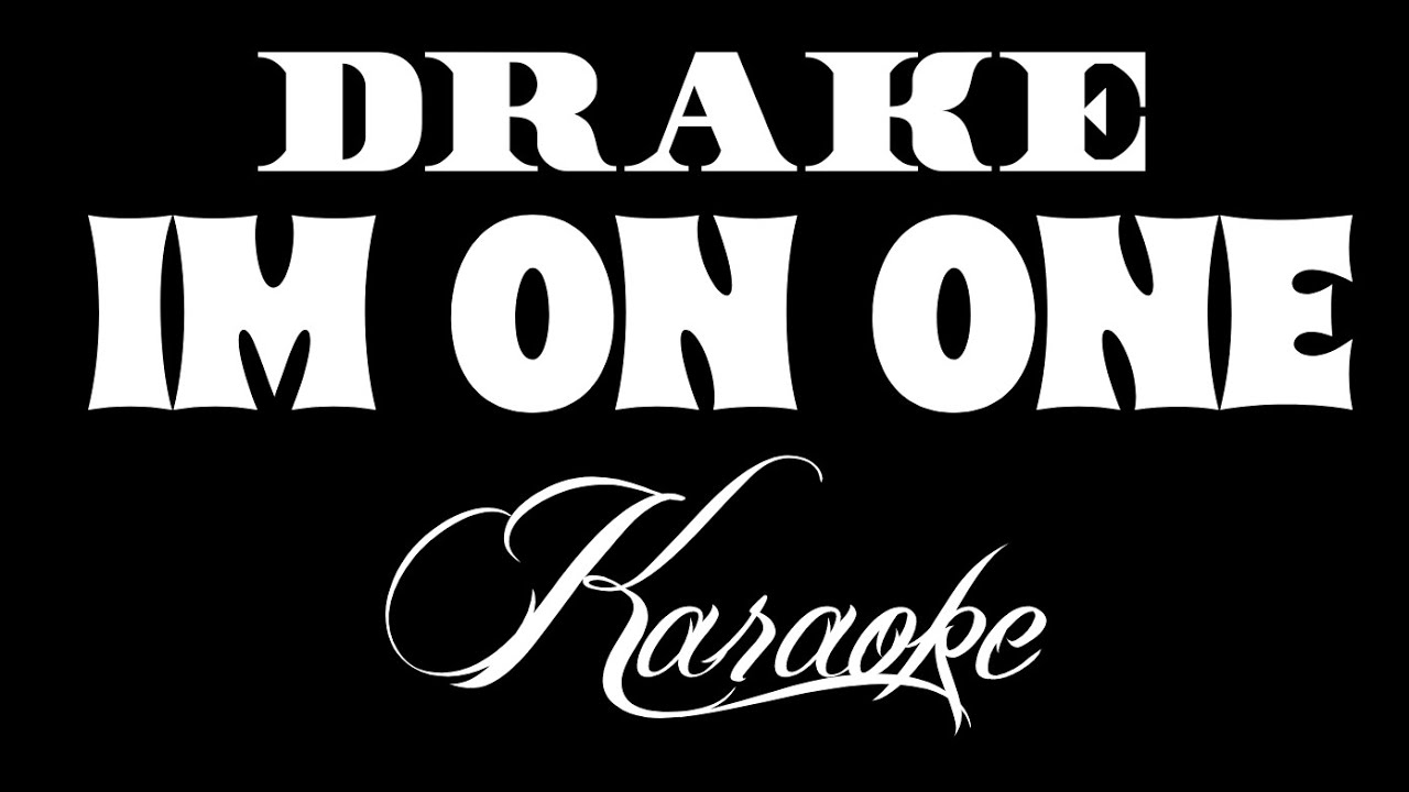 DJ KHALED - I'M ON ONE KARAOKE DRAKE - RICK ROSS