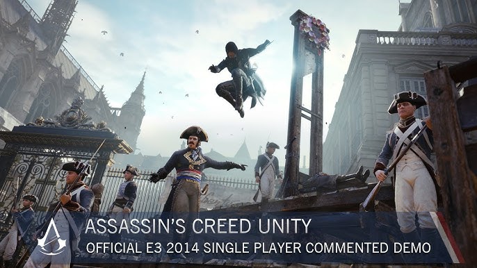 Assassin's Creed: Unity trailer and live single-player gameplay shown at  Ubisoft conference