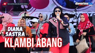 KLAMBI ABANG || DIANA SASTRA (LIVE MUSIC ) DIAN PRIMA