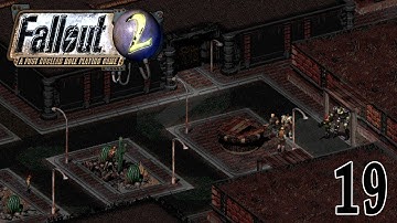 Fallout 2 (Restoration Project) ~Broken Hills~ Part 19