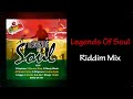 Legends Of Soul Riddim Mix (2015)