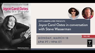 CITY LIGHTS LIVE! Joyce Carol Oates in conversation with Steve Wasserman