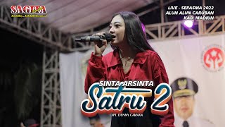 SATRU 2 - SHINTA ARSINTA  | Sagita Live Alun-Alun Caruban Madiun 2022