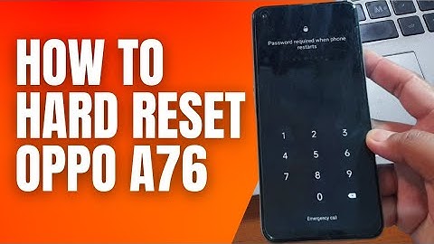 How to Hard Reset Oppo A76 Remove Password Pin Pattern Lock Screen