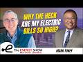 Why the Heck Are My Electric Bills So High?