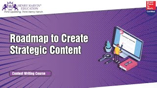 Road Map Create Strategic Content Writing Tutorial  @henryharvin  @Choudharyyyyyyy