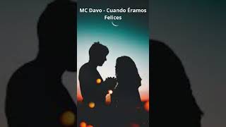 MC Davo - Cuando Éramos Felices