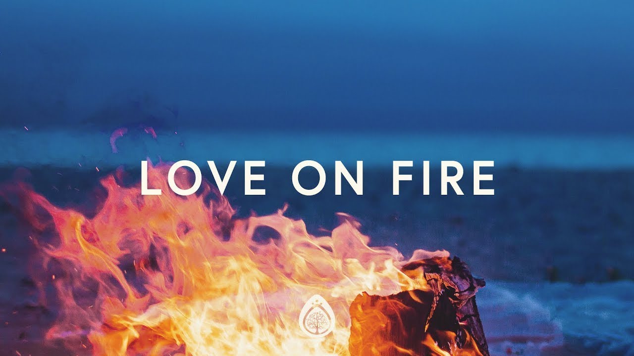 1 Hour Love On Fire (Lyrics) Jeremy Riddle Worship Lyrics YouTube