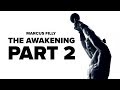 THE AWAKENING - Prt. 2