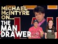 Michael mcintyre  the funniest drawer in the house reaction